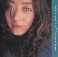 Naoko 具島 / Mellow medicine +1