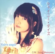 Naive Angel / Shiny Days / Sweet Memories
