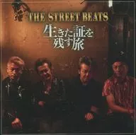 THE STREET BEATS/留下活着的证据之旅