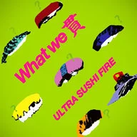 Ultra Sushi Phaiya / What we Kan