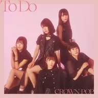 CROWN POP/To Do [Regular panel B]