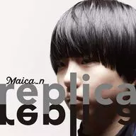Maica_n/replica[通常盤]