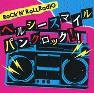 Rock'n Roll レィデオ Healthy Smile punk rock!