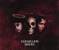 DIAURA / VERMILLION [Regular Edition C]