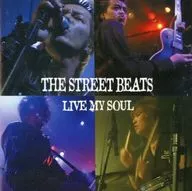 THE STREET BEATS / LIVE MY SOUL