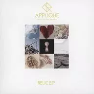 APPLIQUE / RELIC. P. [Complete Edition]