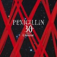 PENICILLIN / 30 -thirty- Universe[初回限定盤]