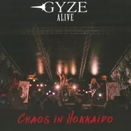 GYZE / GYZE ALIVE CHAOS IN HOKKAIDO