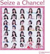 Zero Project / Seize a Chance!