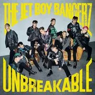 THE JET BOY BANGERZ from Exile Tribe / UNBREAKABLE [Limited first production edition with DVDs]
