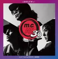 m.c.A・T / m.c.A・T 30周年記念 「ごきげんだぜっ!」 featuring ISSA ＆ 屋良朝幸[初回生産限定盤]