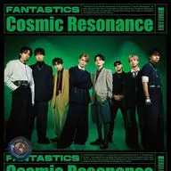 FANTASTICS from EXILE TRIBE / Cosmic Resonance[Blu-ray付(初回仕様)]