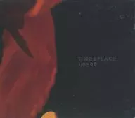SHINDO / TIME&PLACE