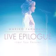 髙橋真梨子 / LIVE EPILOGUE -Last Tour Encore-
