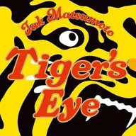 Tak Matsumoto / Tiger’s Eye[数量限定盤]