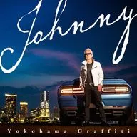Johnny / ヨコハマ・グラフィティ[通常盤]