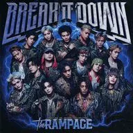 THE RAMPAGE from EXILE TRIBE / BREAK IT DOWN[通常盤]