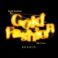 BRADIO / Gold Fashion