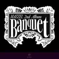 MAZZEL / Banquet[通常盤初回プレス]