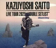 斉藤和義 / KAZUYOSHI SAITO LIVE TOUR 2025 DOUBLE SETLIST ～オオカミDAY～ Live at Sagami Women’s University Green Hall 2025.07.13[通常盤]