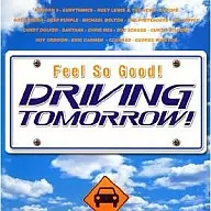 广告歌曲/Feel Soo Good！Dryving Tomorrow！