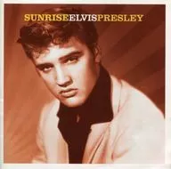 Elvis Presley / Sunrise