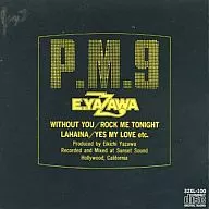 Eikichi Yazawa / P. M. 9