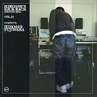 Omnibus / Hiroshi Kick Back (Private Mix) Vol. 1 Compiled by Hiroshi fujiwara