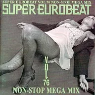 合集/超级Eurobeat VOL.76~不停Mega混合~