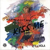 IVY&VIOLA/Hold Me Light Now，KisMe(停盘)
