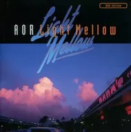 AOR Light Mellow ~ BMG Edition