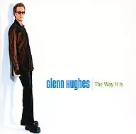Glenn Hughes : The Way It Is