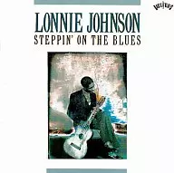 Lonnie Johnson / ステッピン on the Blues