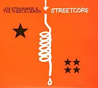 Joe Strummer & the Mescareros / Street Core