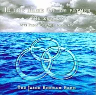 Jason Bonham Band : In The Name of My Father - The Zeppeset