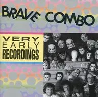 Brave Combo / Very Early Redden