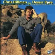 Chris Hillman/Desert Rose (discontinuado)
