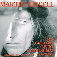 Martin Newell / The Greatest Living Englishman