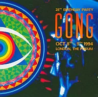Gong / 25th Birthday