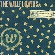 The Wallflowers / ブリンギング Down the Hose [+ 2]
