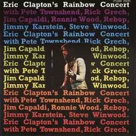 Eric Clapton / Rainbow Concert