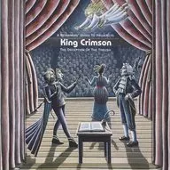 King Crimson / A Beginner's Guide to Projects - The Deception of the Slash
