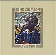 King Crimson / Level Five