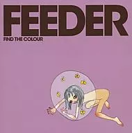 Feeder / Found the Color