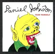 Daniel Johnston & Mark Linkus / Fia Youself