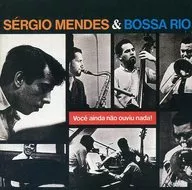 Sérgio Mendes & Sextet BossA Rio / Ipanema District no Musume