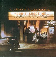 Don't shoot a Elton John / pianist.