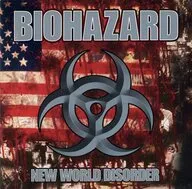 BIOHAZARD(RESIDENT EVIL) / New World Disorder