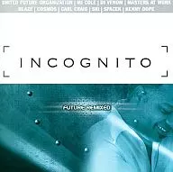 Incognito / No Time Like Future Remix