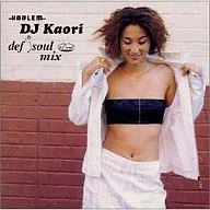 HARLEM ~ DJ Kaori "Def Soul" Mix